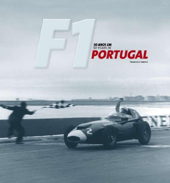 Livro ' 50 Anos da Fórmula 1 em Portugal'