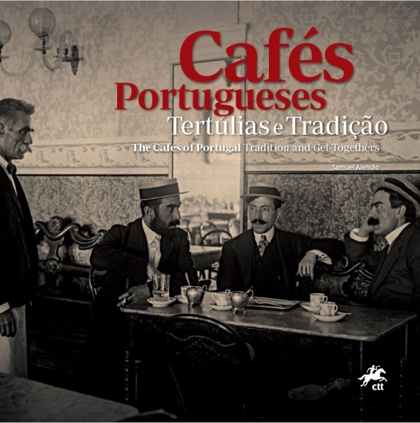 Livro 'Cafés Portugueses - Tertúlias e Tradição'