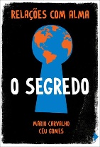 RELAÇÕES COM  ALMA - O SEGREDO