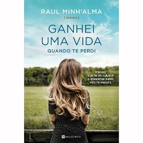 Ganhei Uma Vida Quando Te Perdi, Raul Minh'alma, Romance