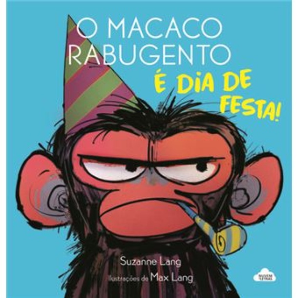 O macaco rabugento: É dia de festa!