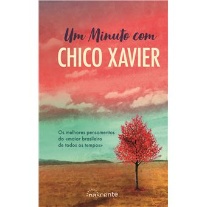 Um Minuto com Chico Xavier